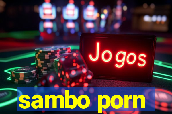 sambo porn